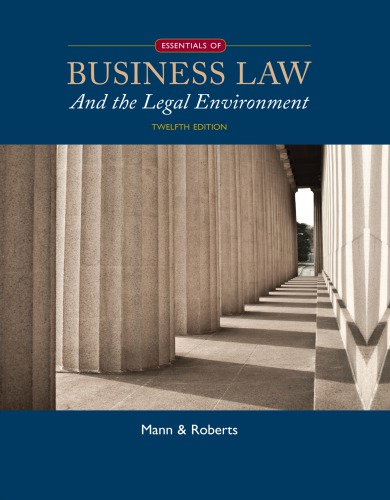 Essentials of Business Law and the Legal Environment