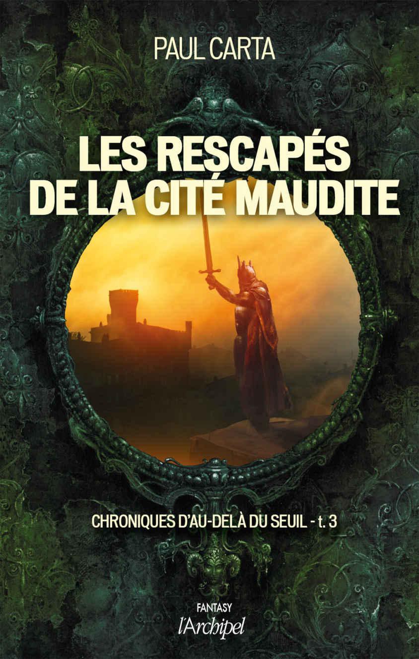 Les rescapés de la cité maudite