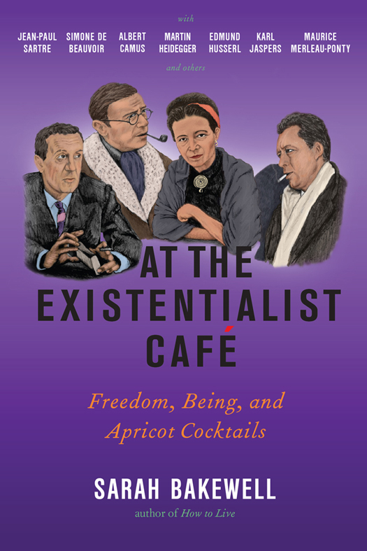 At the Existentialist Café: Freedom, Being, and Apricot Cocktails