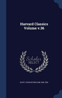 Harvard Classics Volume V.36