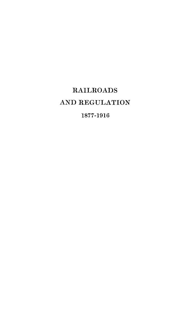 Railroads and Regulations, 1877-1916