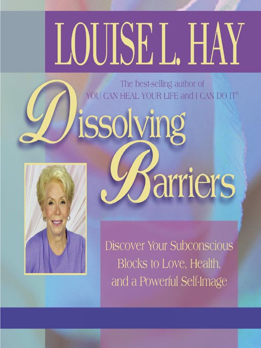 Dissolving Barriers