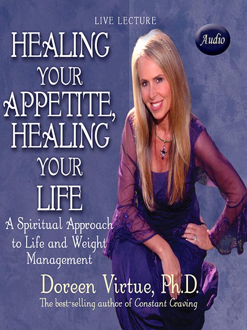 Healing Your Appetite, Healing Your Life