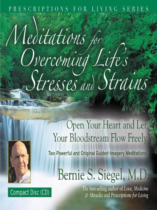 Meditations for Overcoming Life's Stresses and Strains