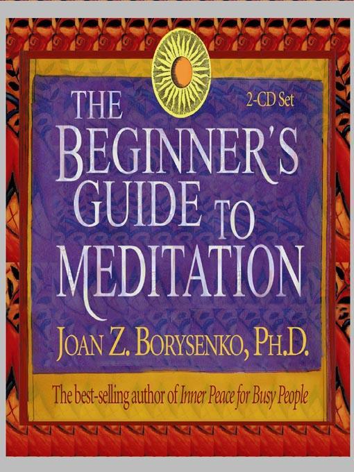 The Beginner's Guide to Meditation