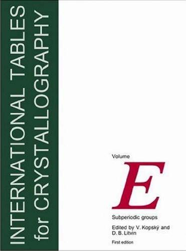 International Tables for Crystallography, Volume E