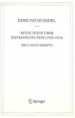 Sp�te Texte �ber Zeitkonstitution (1929-1934)