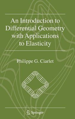 An Introduction to Differential Geometry with Applications to Elasticity