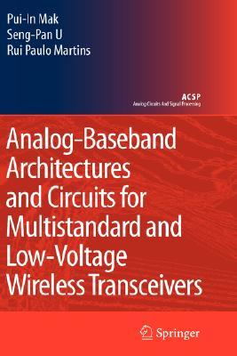 Analog-Baseband Architectures and Circuits for Multistandard and Low-Voltage Wireless Transceivers