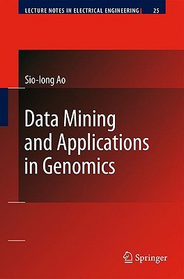 Data Mining And Applications In Genomics (Lecture Notes In Electrical Engineering)