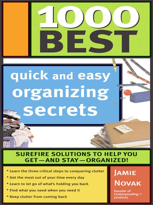 1000 Best Quick and Easy Organizing Secrets