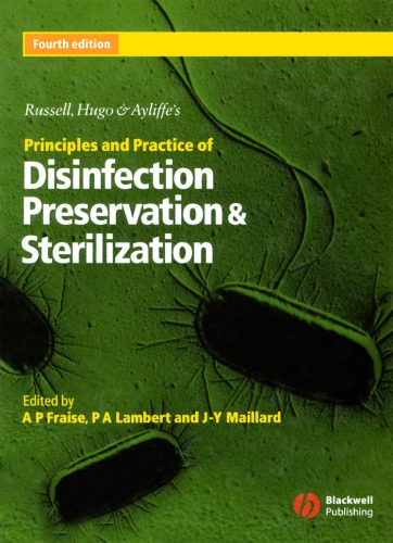 Russell, Hugo &amp; Ayliffe's Principles and Practice of Disinfection, Preservation &amp; Sterilization