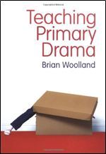 Teaching Primary Drama