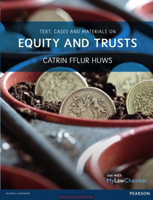 Text, Cases and Materials on Equity and Trusts