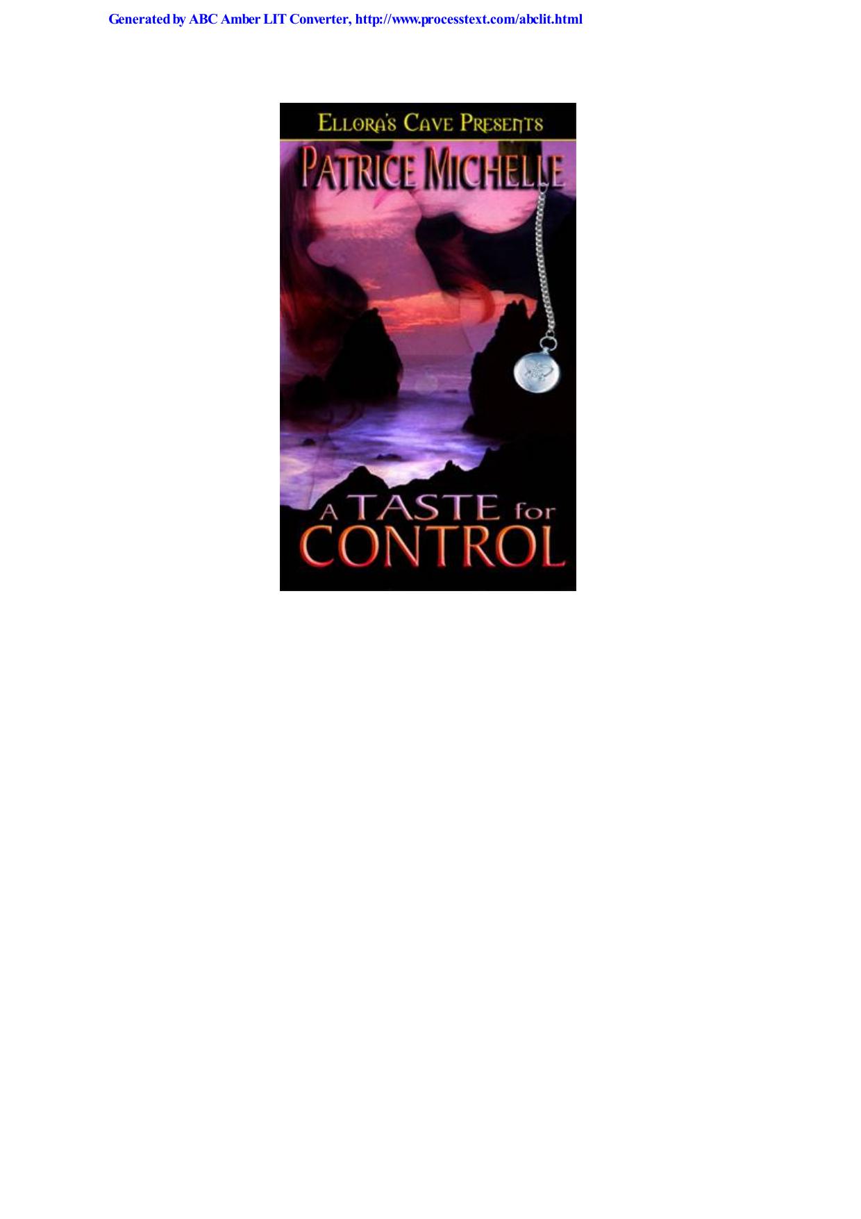 A Taste for Control