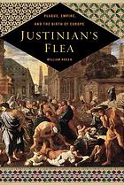 Justinian's flea : plague, empire, and the birth of Europe