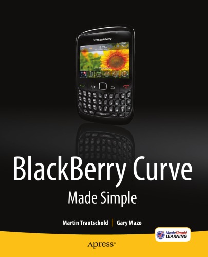 BlackBerry Curve made simple : for the BlackBerry Curve 8520, 8530 and 8500 series