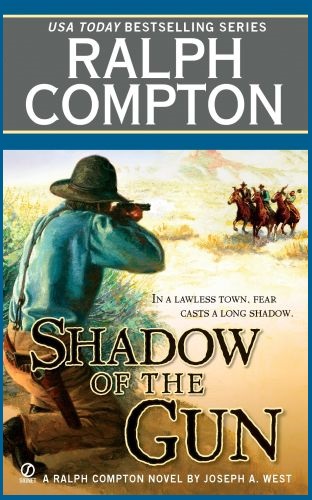 Shadow of the gun : a Ralph Compton novel