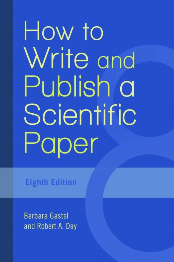 How to Write and Publish a Scientific Paper