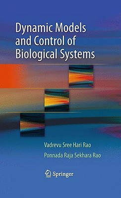 Dynamic Models and Control of Biological Systems