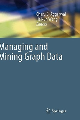 Managing and Mining Graph Data