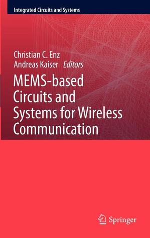 Mems-Based Circuits and Systems for Wireless Communication