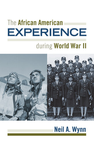 The African American Experience During World War II