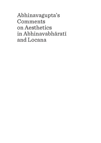 Abhinavaguptaas Comments on Aesthetics in Abhinavabharata and Locana