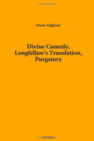 Divine Comedy, Longfellow's Translation, Purgatory