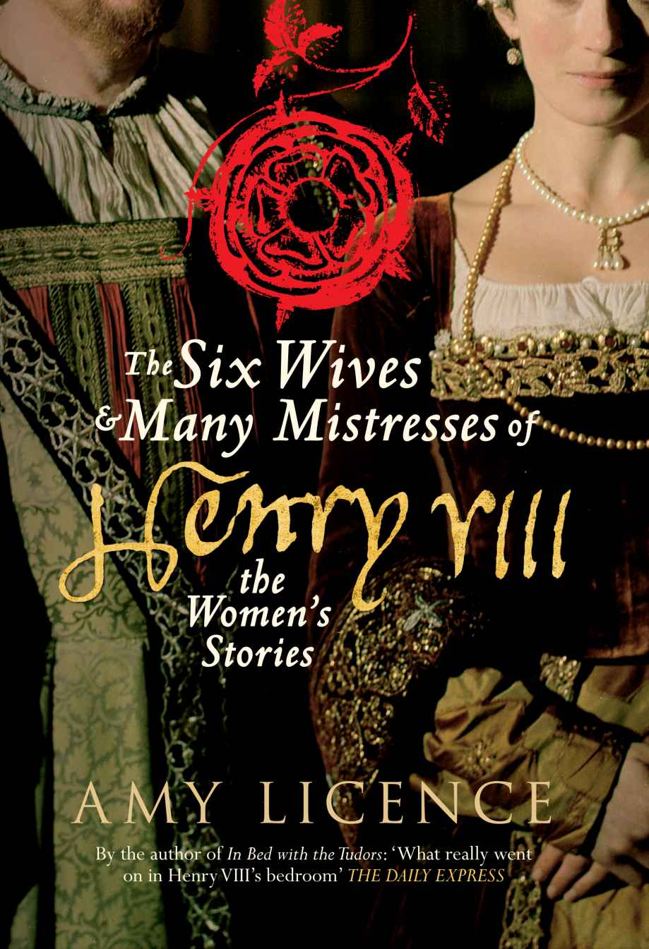 The Six Wives &amp; Many Mistresses of Henry VIII