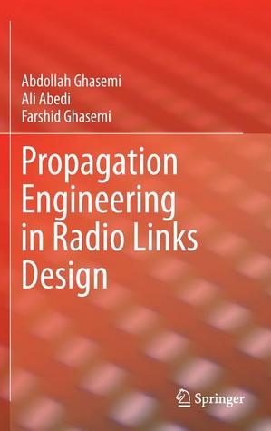 Propagation Engineering in Radio Links Design