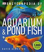 Encyclopedia of Aquarium and Pond Fish