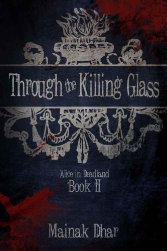 Through the Killing Glass