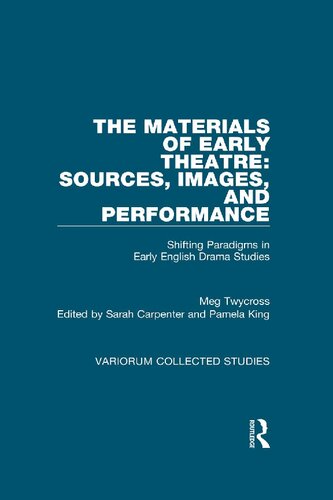 The Materials of Early Theatre