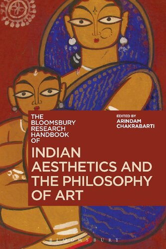 The Bloomsbury Research Handbook of Indian Aesthetics and the Philosophy of Art