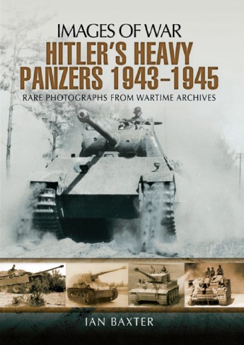 Hitler's Heavy Panzers 1943-45