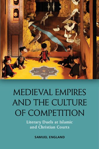 Medieval Empires and the Culture of Competition