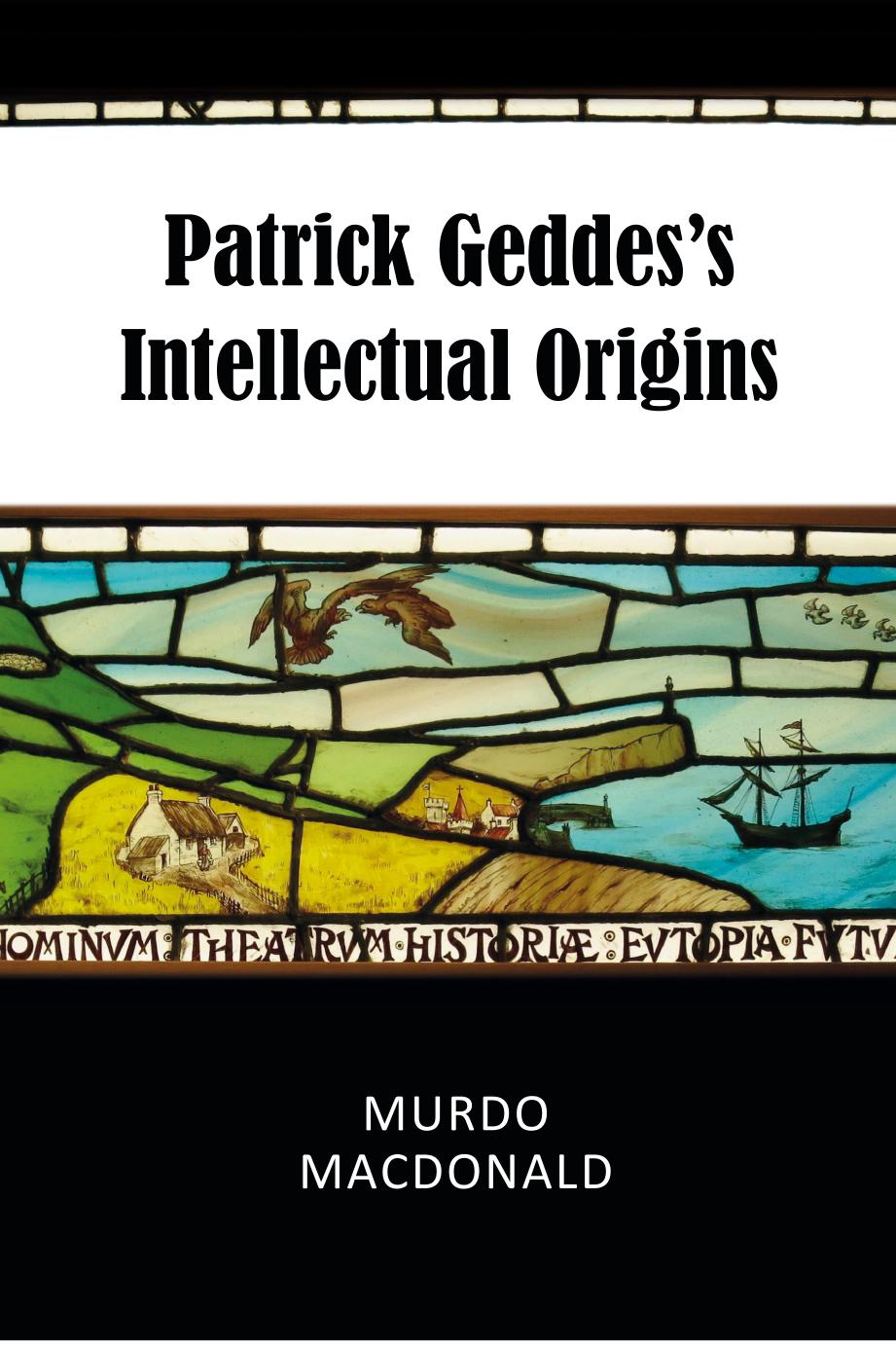 Patrick Geddes's Intellectual Origins