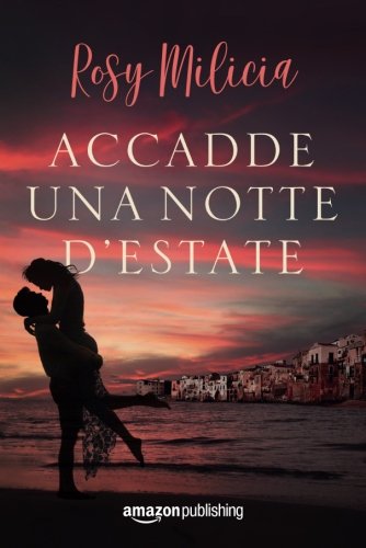 Accadde una notte d'estate (Italian Edition)