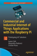 Commercial and Industrial Internet of Things Applications with the Raspberry Pi