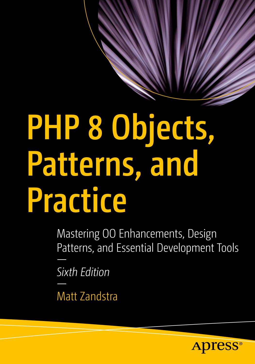 PHP 8 Objects, Patterns, and Practice