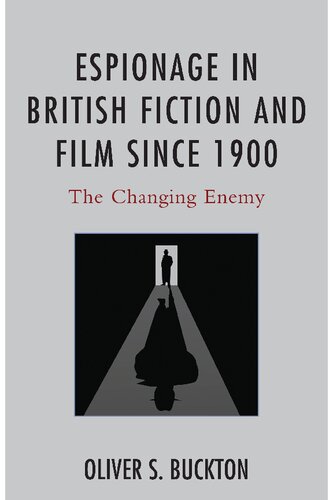 Espionage in British Fiction and Film since 1900