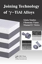 Joining Technology of Gamma-Tial Alloys