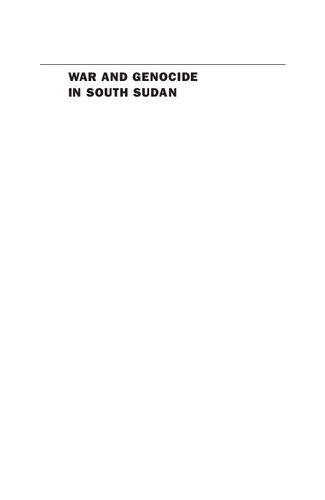War and Genocide in South Sudan