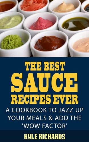 The Best Sauce Recipes Ever!