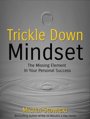 Trickle Down Mindset