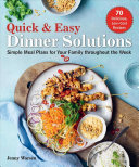 Quick  Easy Dinner Solutions