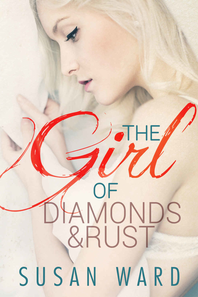 The Girl of Diamonds and Rust