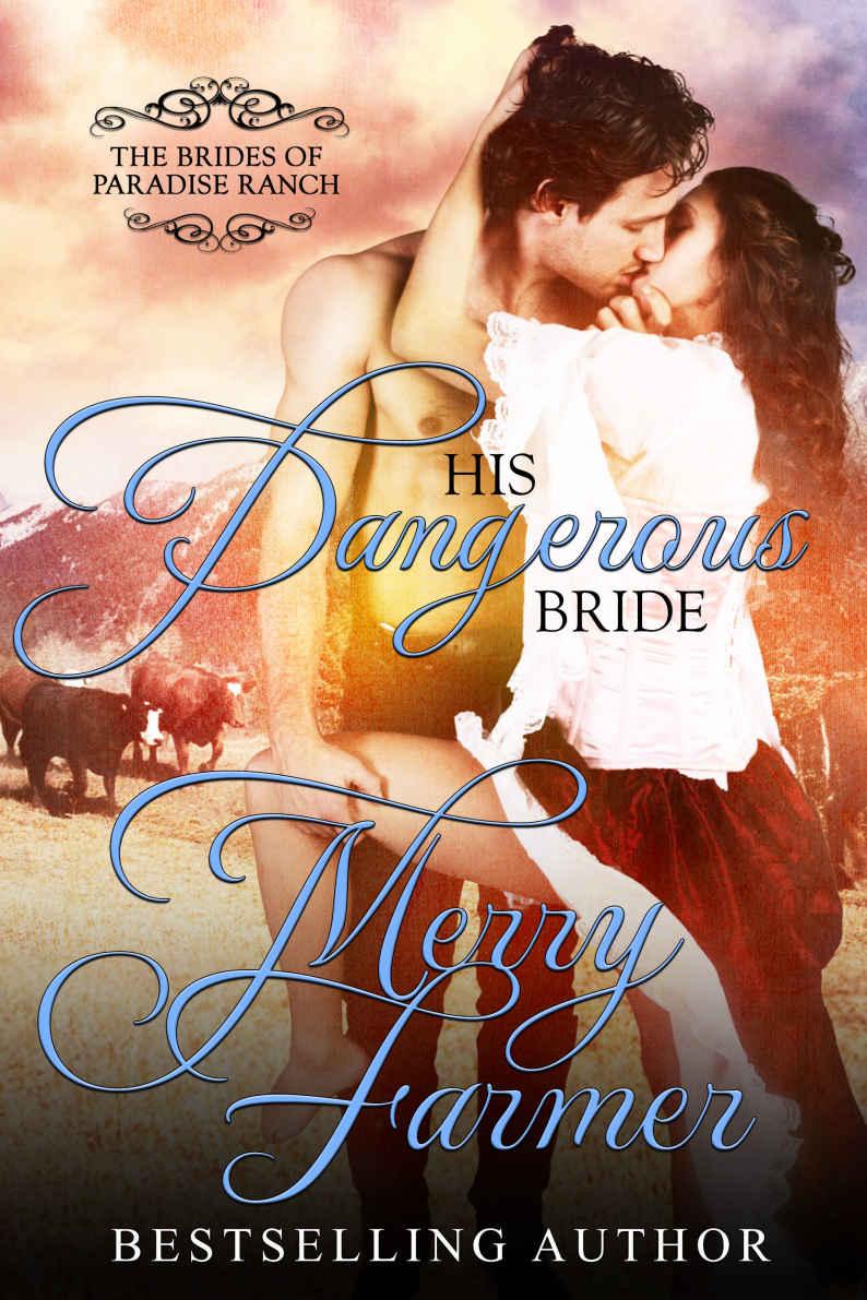 His Dangerous Bride (The Brides of Paradise Ranch, #2)