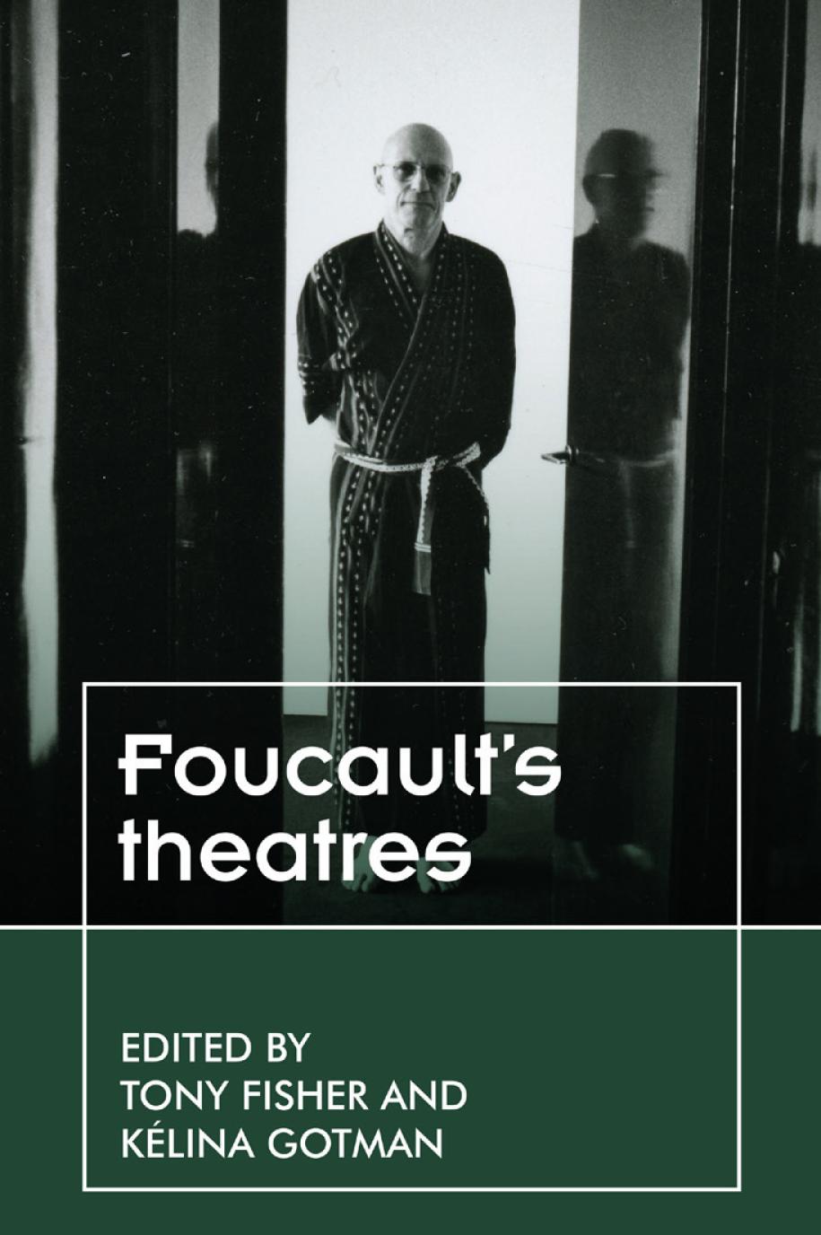 Foucault's theatres